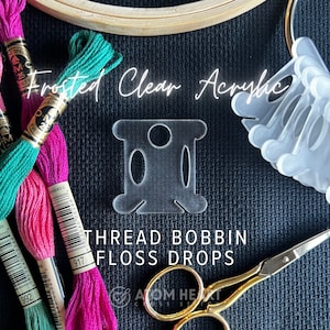 May include: Frosted clear acrylic thread bobbin floss drops.  The bobbin is designed to hold embroidery floss and is a great way to keep your floss organized.  The floss drops are small, clear plastic containers that can be used to store small amounts of floss.