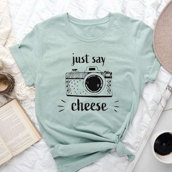 Photographer T-shirt, Just Say Cheese T-shirt, Smile T-shirt, Look At The Camera T-shirt, Photo Shooting T-shirt, Photography Lover, Funny