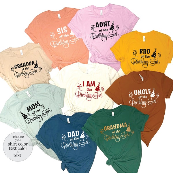 Family Birthday Party Shirt, Birthday Girl Shirt, Sister Of The Birthday Girl, Grandpa Of The Birthday Girl Shirt, Aunt Of The Birthday Girl