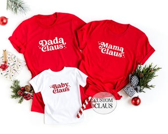 Matching Family Christmas Shirts: Mama, Dada, Baby Claus