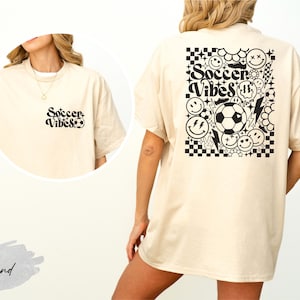 Soccer Vibes Shirt, Soccer Mom Shirt, Soccer Lover Shirt, Cool Soccer tee, Sports Mom Shirt, Soccer Lover Mom, Soccer Birthday, Soccer Girl