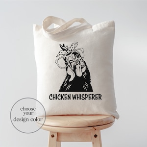 Chicken Whisperer Tote Bag: Funny Chicken Lover Gift