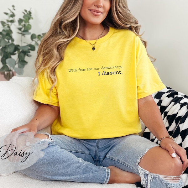 I Dissent Democracy Shirt: Activist Justice Tee