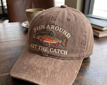 Fish Around Get The Catch Embroidered Hat,Rainbow Trout Fishing Baseball Cap,Vintage Fisherman Dad Hat,Fishing Gift for Men,Angler Gift