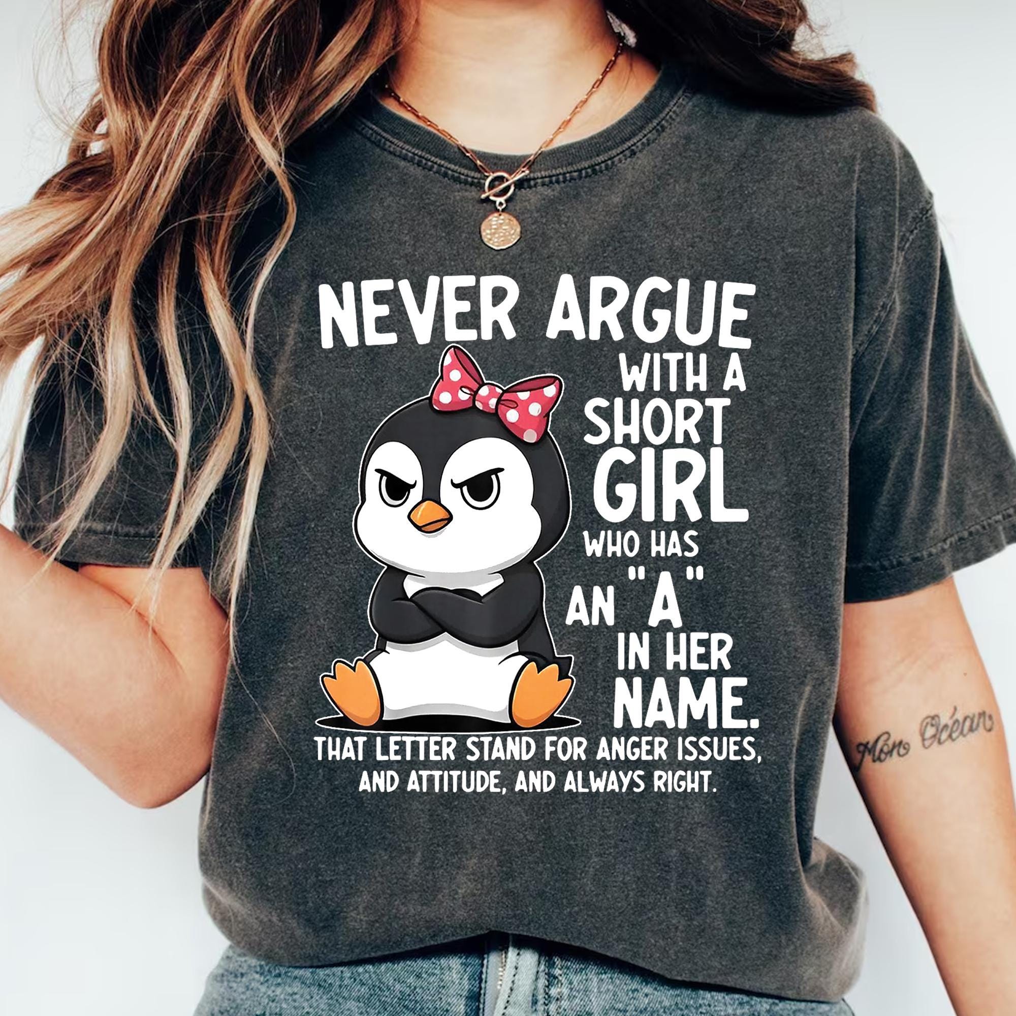 Never Argue With A Short Girl Shirt, Funny Penguin Slogan Tee