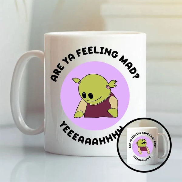 Nanalan Mona Are You Feeling Mad Tasse