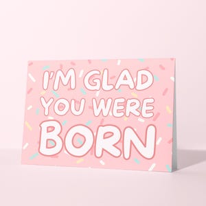 Ich bin froh, dass du Geburtstagskarte geboren wurdest, handgemachte Grußkarte, Sentimental Geburtstagskarte, modernes minimalistisches Design, süßes Geburtstagsgeschenk