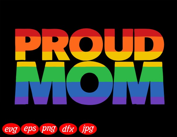 Download Proud Mom LGBT parent Svg Gay Pride Svg Bisexual Pride Svg ...