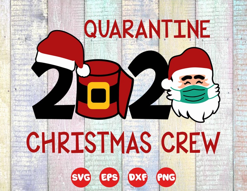 Download 2020 Quarantine Christmas Crew SVG Cricut Digital Download ...