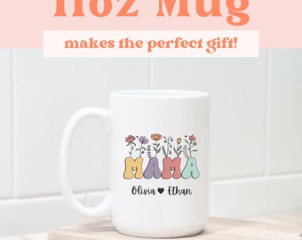 Custom Mug for Mom with Kids Names, Personalized Mug for Mother's Day, Mama Coffee Mug, Gift for New Mom Gift, 11oz Ceramic Mug for Mom