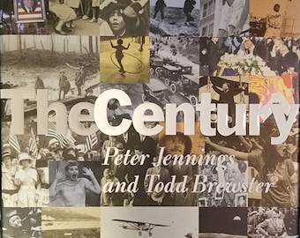 The Century by Peter Jennings and Todd Brewster A Century of American and World History - Coffee Table Book - Hardcover - Like New