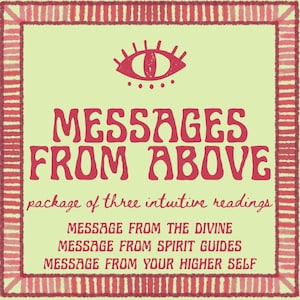 May include: A square graphic with a light green background and a red border. The text "MESSAGES FROM ABOVE" is in large red letters. Below, it reads "package of three intuitive readings". Additional text includes "MESSAGE FROM THE DIVINE".