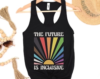 May include: Black tank top with a rainbow graphic and the text "The Future is Inclusive".