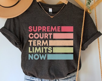 Supreme Court Term Limits Now Shirt, Abort the Court Top, Balance the Bench Tee, RBG T-Shirt, Pro Choice TShirt, Affirmative Action Shirt