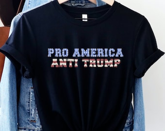 Anti-Trump Shirt, 2024 Election Tee, Pro America Anti Trump, Democrat TShirt, Biden Harris 2024, Liberal Gift, Political T-Shirt, Stop Trump