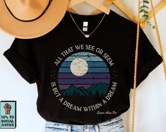Edgar Allan Poe Shirt, A Dream Within a Dream Poem Shirt, Literary Gift, Poe Quote T-Shirt, Poet Shirt, Edgar Poe Tee, Mountain Sky T Shirt