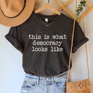 This is What Democracy Looks Like Shirt, Social Justice Tee, Activism TShirt, Protest Clothing, Progressive Gift, Liberal Leftist T-Shirts