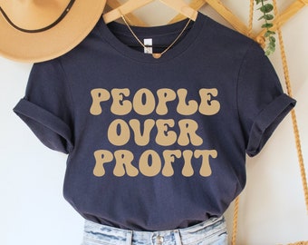 People Over Profit Shirt, Leftist T-Shirt, Anticapitalist Top, Socialist Gift, Protest Clothing, Human Rights Shirt, Power to the People Tee
