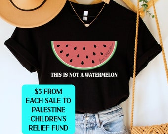 This is Not a Watermelon Shirt, Free Palestine Shirt, Stand With Palestine Tee, Human Rights Gift, Palestinian Top, Profits Donated Gaza Tee