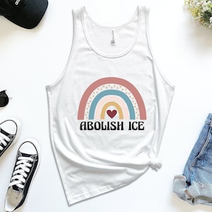 Abolish ICE Tank Top, Immigration and Customs Enforcement Tank, Anti Racist Top, Social Justice, No Human is Illegal, Pro Immigrant Clothing