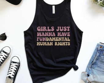 Girls Just Wanna Have Fundamental Human Rights Tank Top, Womens Rights Tank, Pro Choice Gear, Equality Clothing, Feminist Gift, Feminism Top