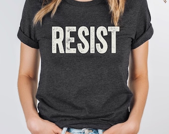 Resist Shirt, Anti Trump TShirt, Protest T-Shirt, Progressive Top, Social Justice Gift, Human Rights Tee, Equality Shirt, Stop Project 2025