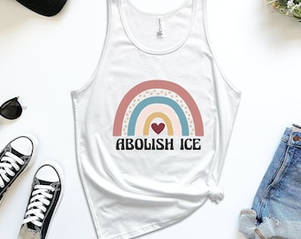 Abolish ICE Tank Top, Immigration and Customs Enforcement Tank, Anti Racist Top, Social Justice, No Human is Illegal, Pro Immigrant Clothing