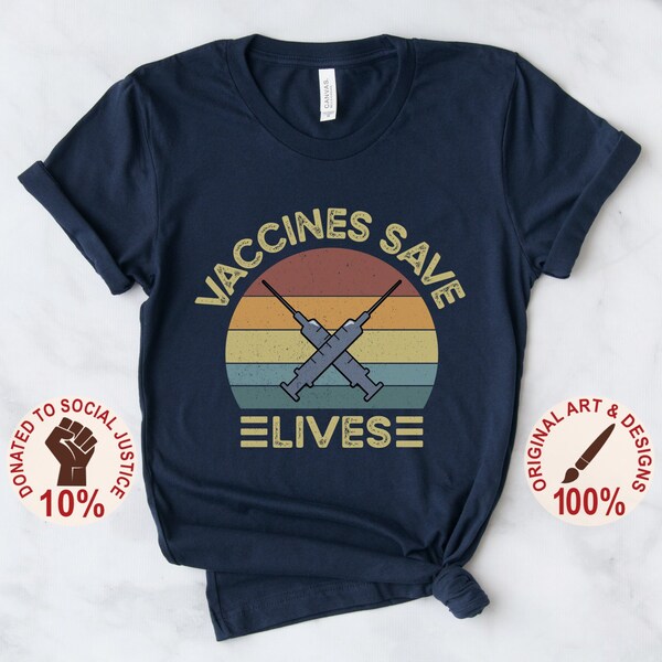 Vaccines Save Lives Shirt, Pro Vaccine T-Shirt, Science is Real Tee, Retro Vaccinated AF TShirt, Covid Vaccine Top, Support Fauci Gift