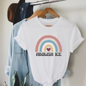 Abolish ICE Shirt, Immigration and Customs Enforcement T Shirt, Anti Racist Tee, Immigration T-Shirt, No Human is Illegal, Pro Immigrant Tee White