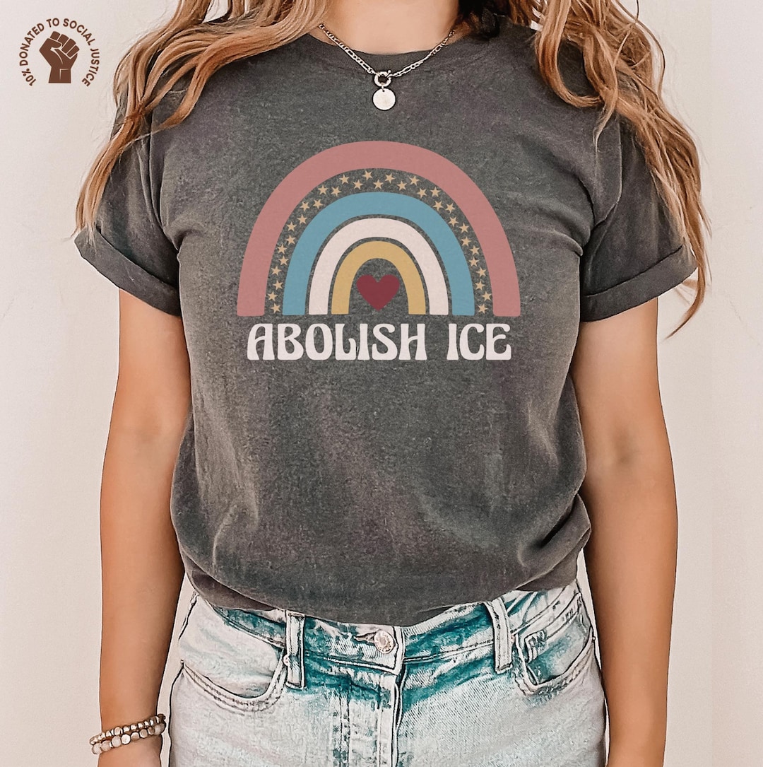 Abolish ICE Comfort Colors® Shirt, Pro Immigrant Top, Anti Racist Tee, Immigration T-Shirt, No Human is Illegal, Anti Fascist Anti Trump Top