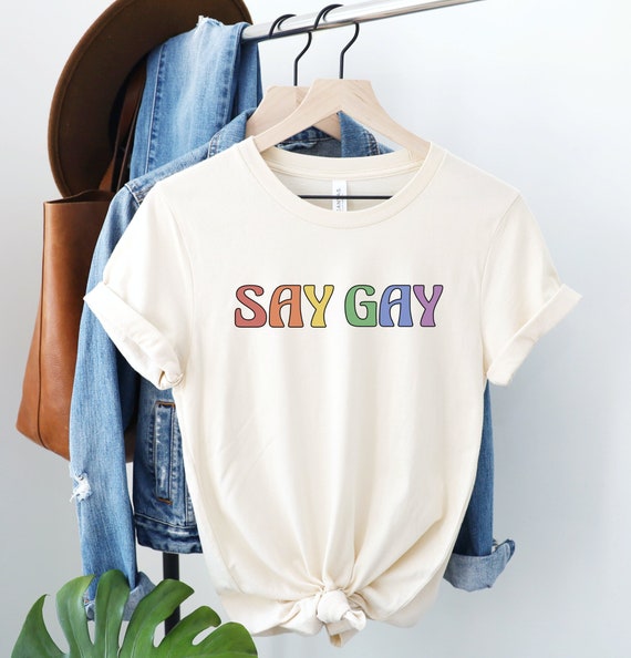 Say Gay Shirt, LGBTQ Pride Tee, Gay Rights TShirt, Don&#39;t Say Gay Bill Florida, Rainbow Pride Top, Protect Trans Kids T-Shirt, Social Justice