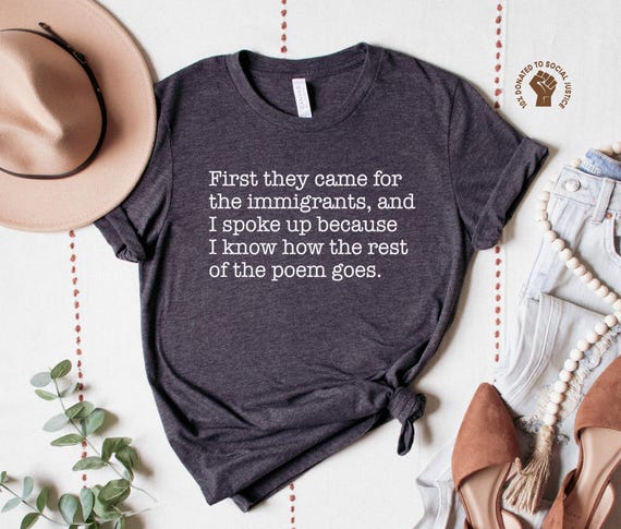 First They Came for The Immigrants and I Spoke Up Shirt, Abolish ICE TShirt