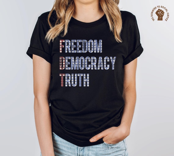 Freedom Democracy Truth Shirt, Anti Trump TShirt, Protest T-Shirt, Anti-Fascism Top, Subtle FDT Gift, Resist Tee, F*ck Donald Trump Shirt