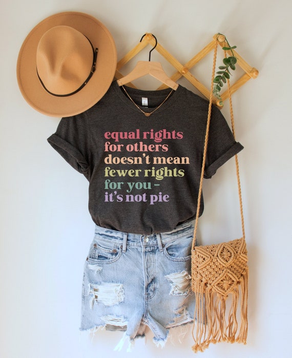 Equal Rights Shirt - Equality T-Shirt Equal Rights Shirt - Equality T-Shirt
