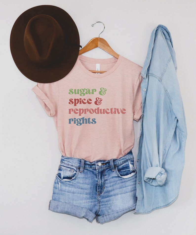 Sugar and Spice and Reproductive Rights Shirt, Pro Choice Tee, Liberal Christmas Top, Womens Rights Gift, Feminist Holiday TShirt, Retro Tee 