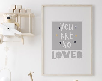 Sie sind so geliebt Druck, grau Kindergarten Kunst, druckbare Wandkunst, Kinderzimmer Dekor, Baby Zimmer Dekor, Kindergarten Zitat, digitaler Download