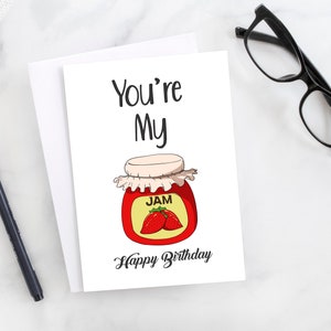 You&#39;re My Jam, Happy Birthday Card, Food Puns, Printable Card, Funny Birthday Card, Instant Download