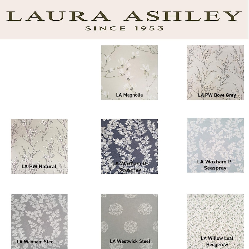 May include: A collection of eight wallpaper samples by Laura Ashley Since 1953. The patterns include LA Magnolia, LA PW Dove Grey, LA PW Natural, LA Waxham D-Seaspray, LA Waxham P-Seaspray, LA Waxham Steel, LA Westwick Steel, and LA Willow Leaf Hedgerow.