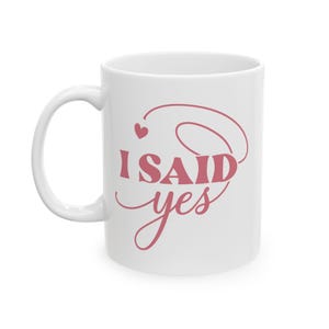 「I Said Yes」マグカップ、ブライダルマグ、婚約プレゼント、花嫁カップ、セラミックドリンクウェア、両面プリント、2サイズ展開