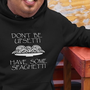 Gamer Gaming Hoodie Don&#39;t Be Upsetti Have Some Spaghetti Meme Sweater Video Games Clothing