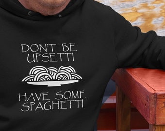 Gamer Gaming Hoodie Don't Be Upsetti Have Some Spaghetti Meme Sweater Video Games Clothing