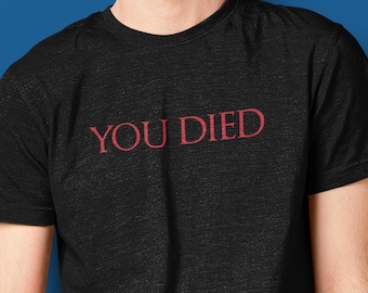 Video Game TShirt You Died Gamer RPG Twitch ESports Gaming Clothing