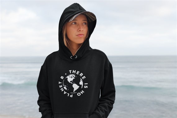 Climate Change Hoodie There is No Planet B Environmentalist Global Warming Protest Sweater Etsy UK