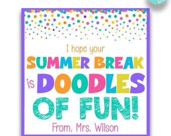 EDITABLE Pastel I Hope Your Summer Break is Doodles of Fun Treat Bag Tags | Kid's Class Party Drawing Pad Favor | Coloring Book Class Treats