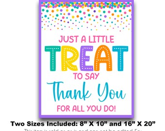 INSTANT DOWNLOAD Thank You For All You Do Staff Appreciation Sign | Just a Little Treat Candy Bar Thank You Sign |  Employee Teacher Sign