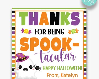 May include: A white printable thank you sign with a ghost wearing a witch hat and the text "Thanks for being Spook-tacular Happy Halloween! From, Katelyn"