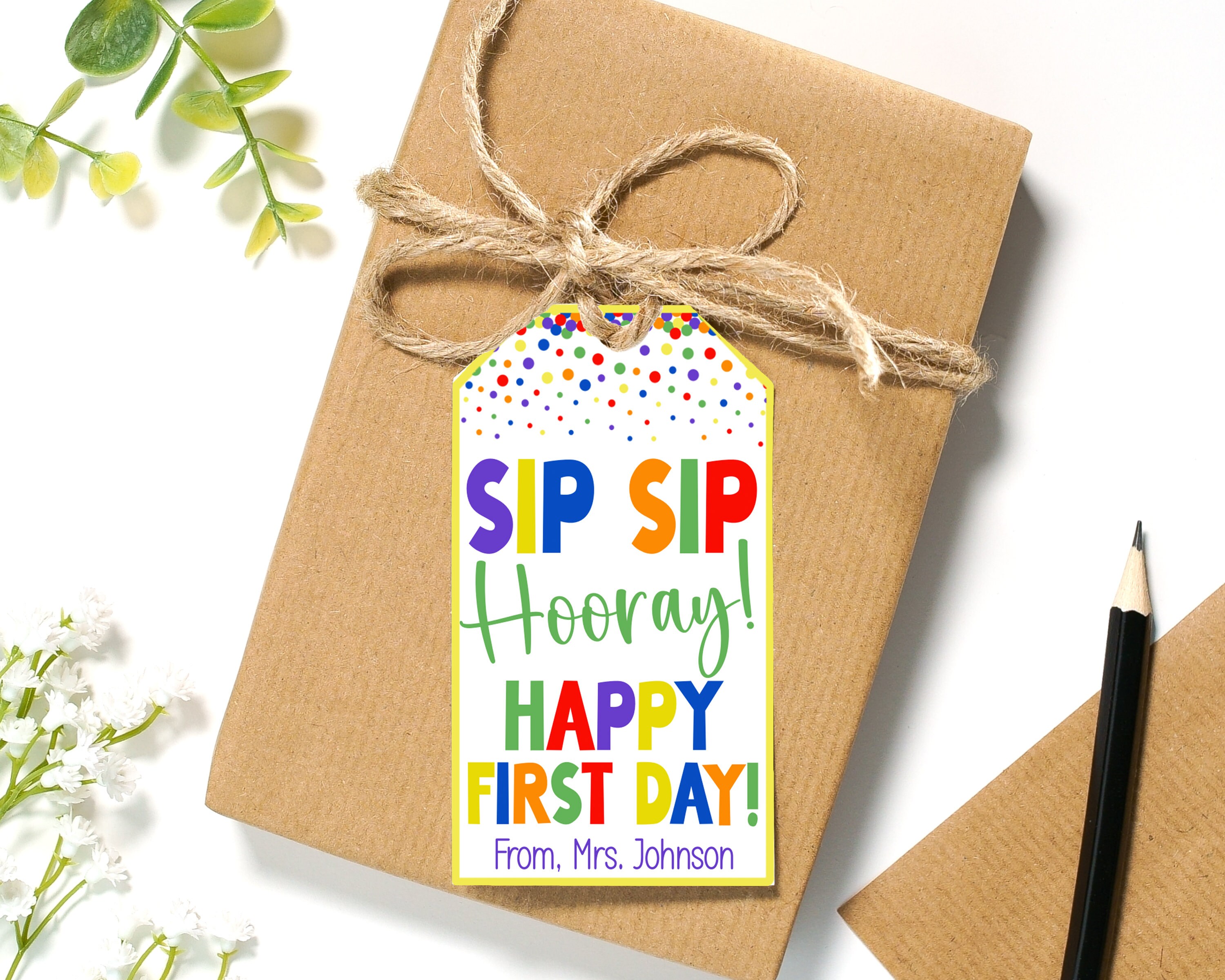 EDITABLE Bright Sip Sip Hooray Happy First Day Back to School Treat Bag ...