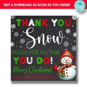 EDITABLE Thank You Snow Much Christmas Gift Tags | Snowman Christmas Treat Bag Tags | Christmas Appreciation Tags
