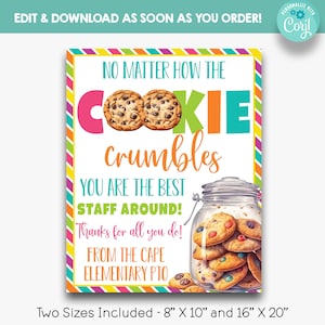EDITABLE No Matter How the Cookie Crumbles You&#39;re The Best Staff Around Appreciation Sign | Cookie Thank You Sign | Printable Thank You Sign