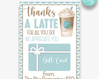 May include: A blue and brown gift card with a latte illustration and the text "Thanks a Latte for all you do! We appreciate you."  The card also has a blue gift card box with a white bow and the text "Gift Card" and "From, The Pike Elementary PTO".